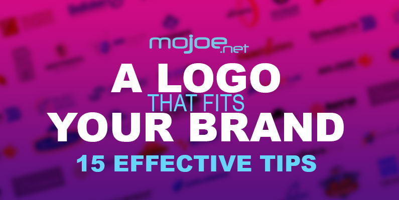 Logo: 15 Tips To Make One That Fits Your Brand